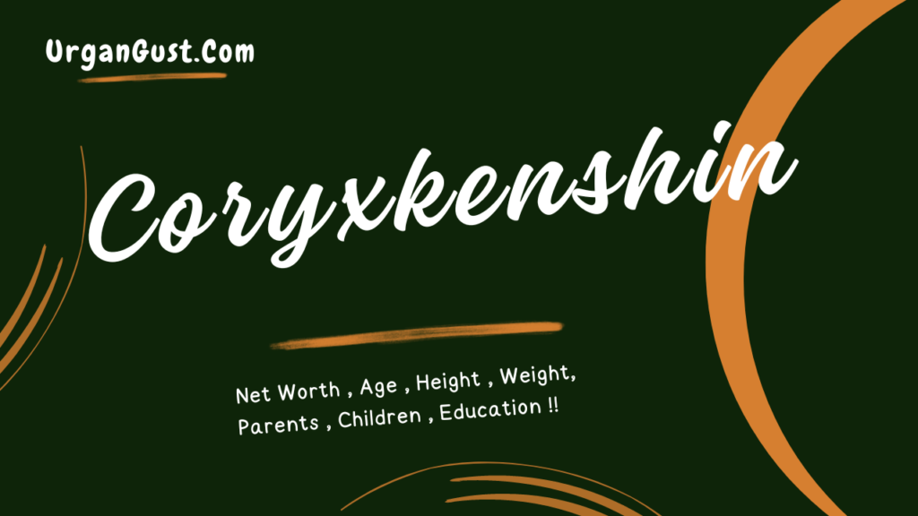 coryxkenshin-net-worth