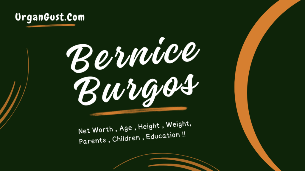 Bernice Burgos Net Worth 2024, Relationships, Age, Career